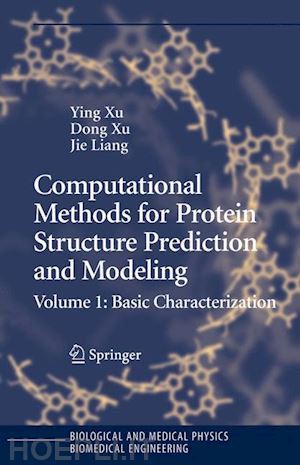 xu ying (curatore); xu dong (curatore); liang jie (curatore) - computational methods for protein structure prediction and modeling