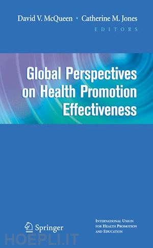 mcqueen david v. (curatore); jones catherine (curatore) - global perspectives on health promotion effectiveness