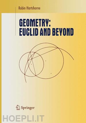 hartshorne robin - geometry: euclid and beyond