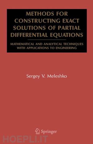 meleshko sergey v. - methods for constructing exact solutions of partial differential equations