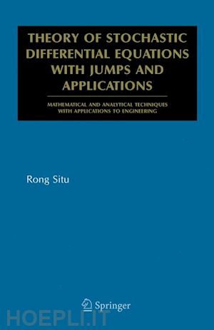 situ rong - theory of stochastic differential equations with jumps and applications