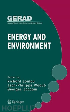 loulou richard (curatore); waaub jean-philippe (curatore); zaccour georges (curatore) - energy and environment