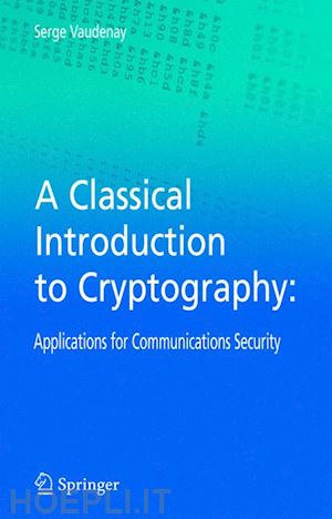 vaudenay serge - a classical introduction to cryptography