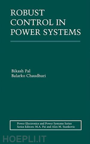 pal bikash; chaudhuri balarko - robust control in power systems