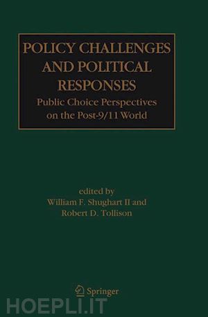 shughart ii william f. (curatore); tollison robert d. (curatore) - policy challenges and political responses