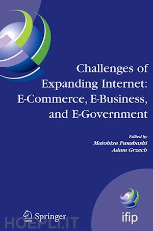 funabashi matohisa (curatore); grzech adam (curatore) - challenges of expanding internet: e-commerce, e-business, and e-government