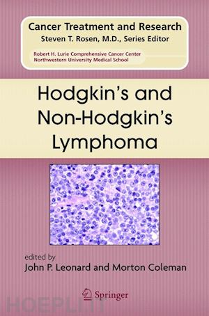 leonard john p. (curatore); coleman morton (curatore) - hodgkin's and non-hodgkin's lymphoma