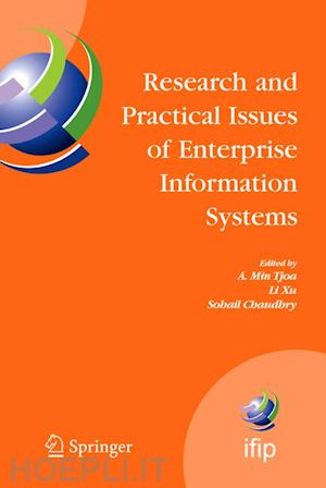 tjoa a. min (curatore); xu li (curatore); chaudhry sohail (curatore) - research and practical issues of enterprise information systems