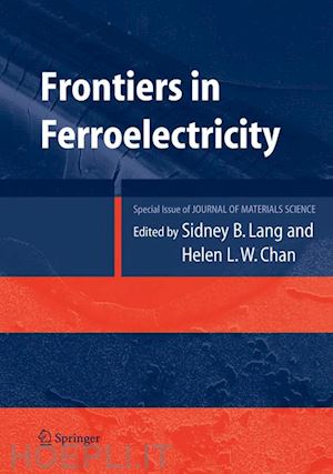 lang sidney b.; chan helen l.w. - frontiers of ferroelectricity