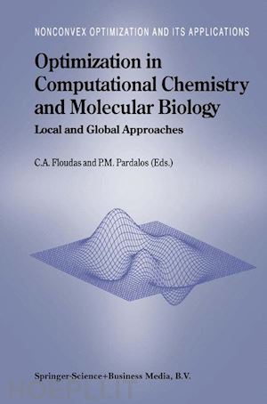floudas christodoulos a. (curatore); pardalos panos m. (curatore) - optimization in computational chemistry and molecular biology