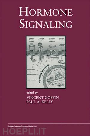 goffin vincent (curatore); kelly paul a. (curatore) - hormone signaling