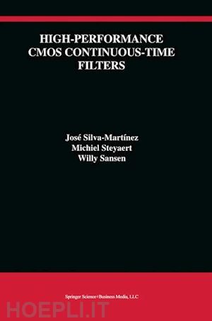 silva-martínez josé; steyaert michiel; sansen willy m.c. - high-performance cmos continuous-time filters