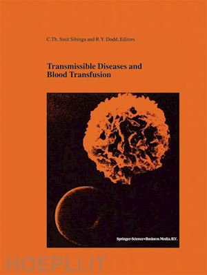 smit sibinga c.th. (curatore); dodd roger y. (curatore) - transmissible diseases and blood transfusion