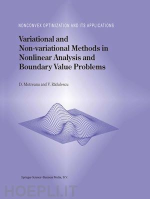 motreanu dumitru; radulescu vicentiu d. - variational and non-variational methods in nonlinear analysis and boundary value problems