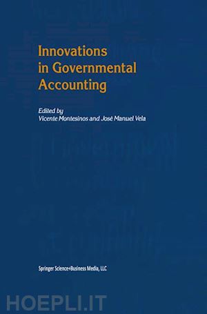 montesinos vicente (curatore); vela josé manuel (curatore) - innovations in governmental accounting