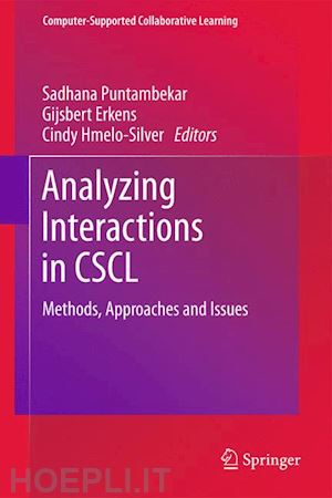 puntambekar sadhana (curatore); erkens gijsbert (curatore); hmelo-silver cindy (curatore) - analyzing interactions in cscl