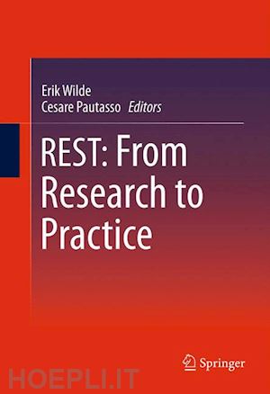 wilde erik (curatore); pautasso cesare (curatore) - rest: from research to practice