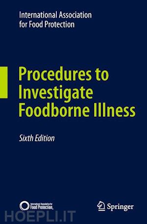 international association for food protection - procedures to investigate foodborne illness