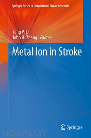 li yang v. (curatore); zhang john h. (curatore) - metal ion in stroke