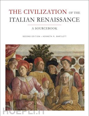bartlett kenneth r. - the civilization of the italian renaissance