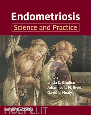 obstetrics & gynecology; linda c. giudice md; johannes l. h. evers md - endometriosis: science and practice