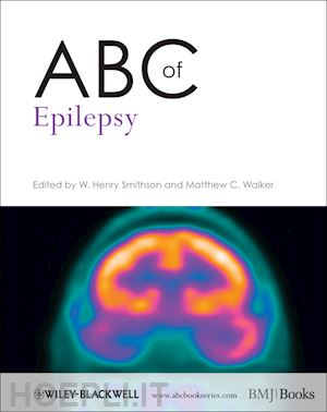 neurology; w. henry  smithson; matthew c. walker - abc of epilepsy