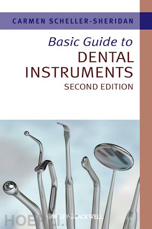scheller–sherid c - basic guide to dental instruments 2e