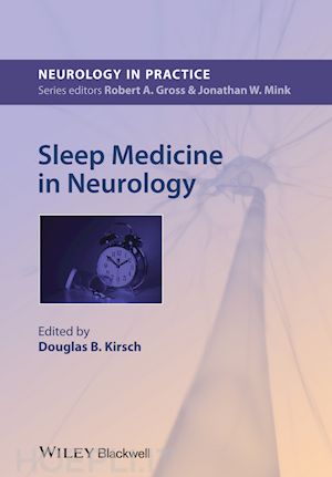 neurology; douglas kirsch - sleep medicine in neurology
