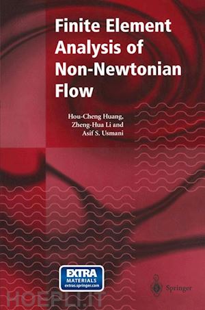 huang hou-cheng; li zheng-hua; usmani asif s. - finite element analysis of non-newtonian flow