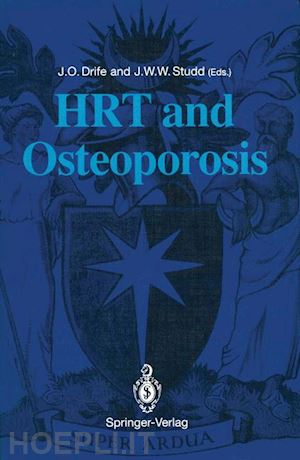 drife james o. (curatore); studd john w.w. (curatore) - hrt and osteoporosis