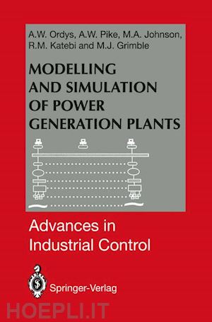 ordys andrzej w.; pike a.w.; johnson michael a; katebi reza m.; grimble michael j. - modelling and simulation of power generation plants
