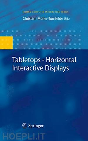 müller-tomfelde christian (curatore) - tabletops - horizontal interactive displays