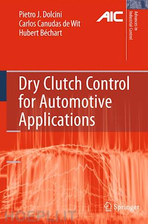 dolcini pietro j.; canudas-de-wit carlos; béchart hubert - dry clutch control for automotive applications