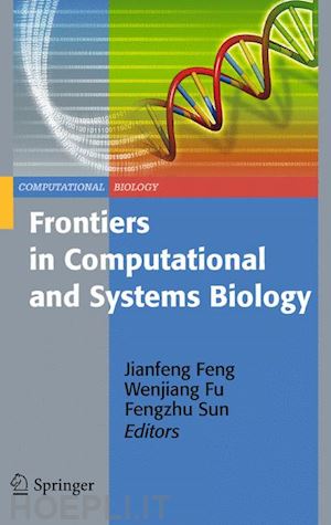 feng jianfeng (curatore); fu wenjiang (curatore); sun fengzhu (curatore) - frontiers in computational and systems biology