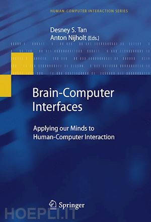 tan desney s. (curatore); nijholt anton (curatore) - brain-computer interfaces