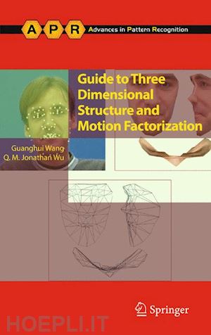 wang guanghui; wu jonathan - guide to three dimensional structure and motion factorization