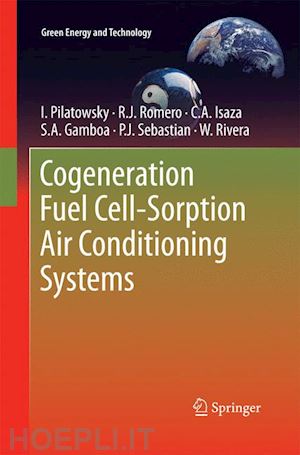 pilatowsky i.; romero rosenberg j; isaza c.a.; gamboa s.a.; sebastian p.j.; rivera w. - cogeneration fuel cell-sorption air conditioning systems
