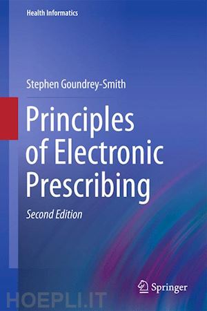goundrey-smith stephen - principles of electronic prescribing
