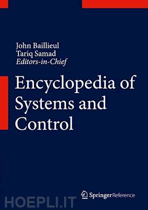 baillieul john (curatore); samad tariq (curatore) - encyclopedia of systems and control