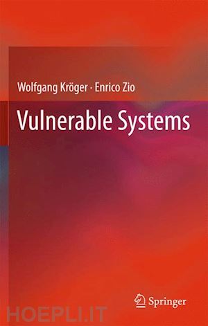 kröger wolfgang; zio enrico - vulnerable systems