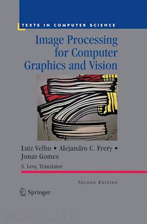 velho luiz; frery alejandro c.; gomes jonas - image processing for computer graphics and vision