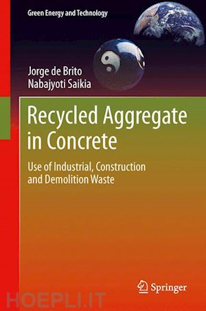 de brito jorge; saikia nabajyoti - recycled aggregate in concrete