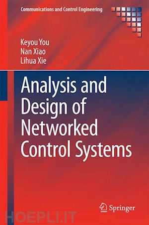 you keyou; xiao nan; xie lihua - analysis and design of networked control systems