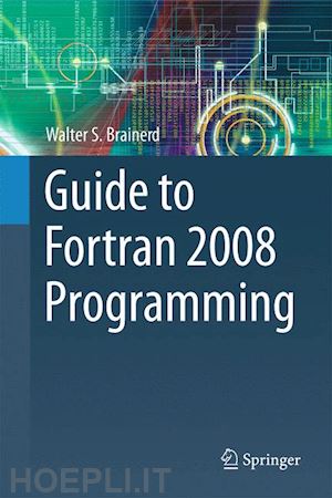 brainerd walter s. - guide to fortran 2008 programming