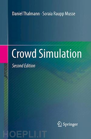 thalmann daniel; musse soraia raupp - crowd simulation