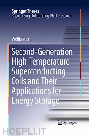 yuan weijia - second-generation high-temperature superconducting coils and their applications for energy storage