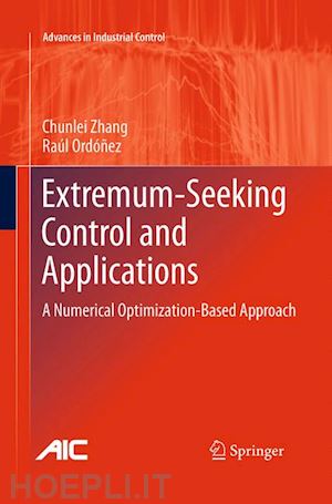 zhang chunlei; ordóñez raúl - extremum-seeking control and applications