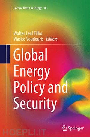 leal filho walter (curatore); voudouris vlasios (curatore) - global energy policy and security