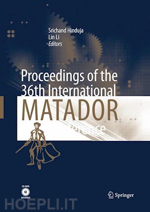 hinduja srichand (curatore); li lin (curatore) - proceedings of the 36th international matador conference