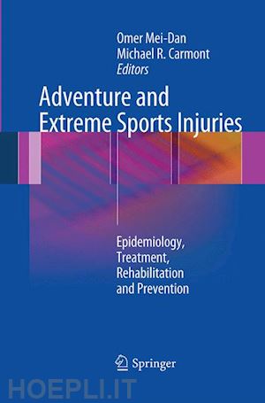 mei-dan omer (curatore); carmont mike (curatore) - adventure and extreme sports injuries